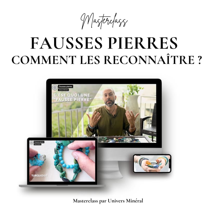 Masterclass - Fausses pierres comment les reconnaître ? |